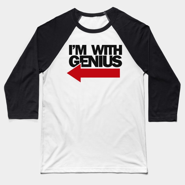 i'm with genius Baseball T-Shirt by AsKartongs